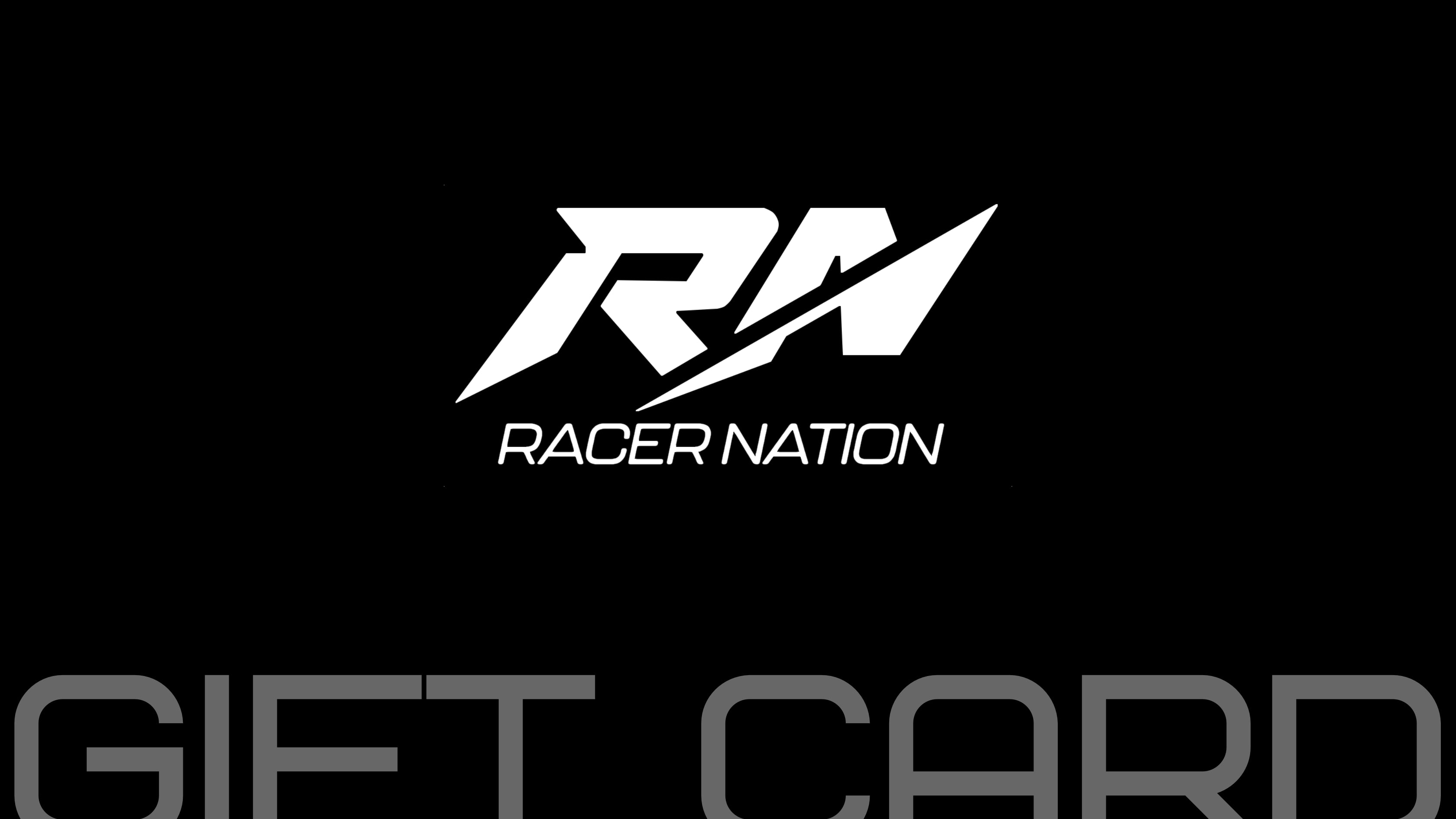 RACER NATION E GIFT CARD